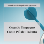 riscrivere le regole del successo